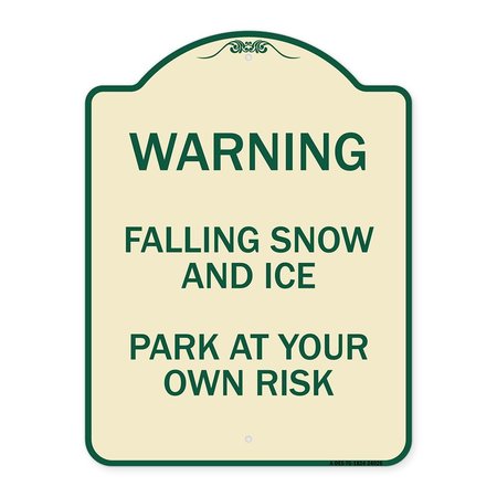 SIGNMISSION Falling Snow and Ice Park Your Own Risk Heavy-Gauge Aluminum Sign, 24" H, TG-1824-24026 A-DES-TG-1824-24026